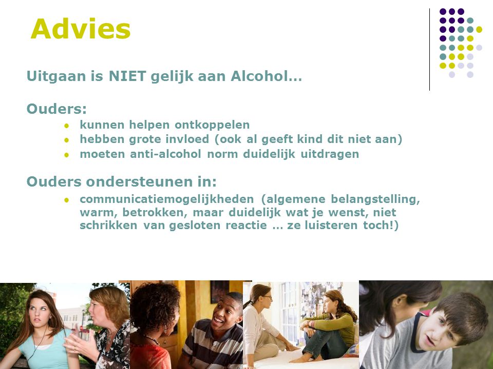 Advies Uitgaan is NIET gelijk aan Alcohol… Ouders: