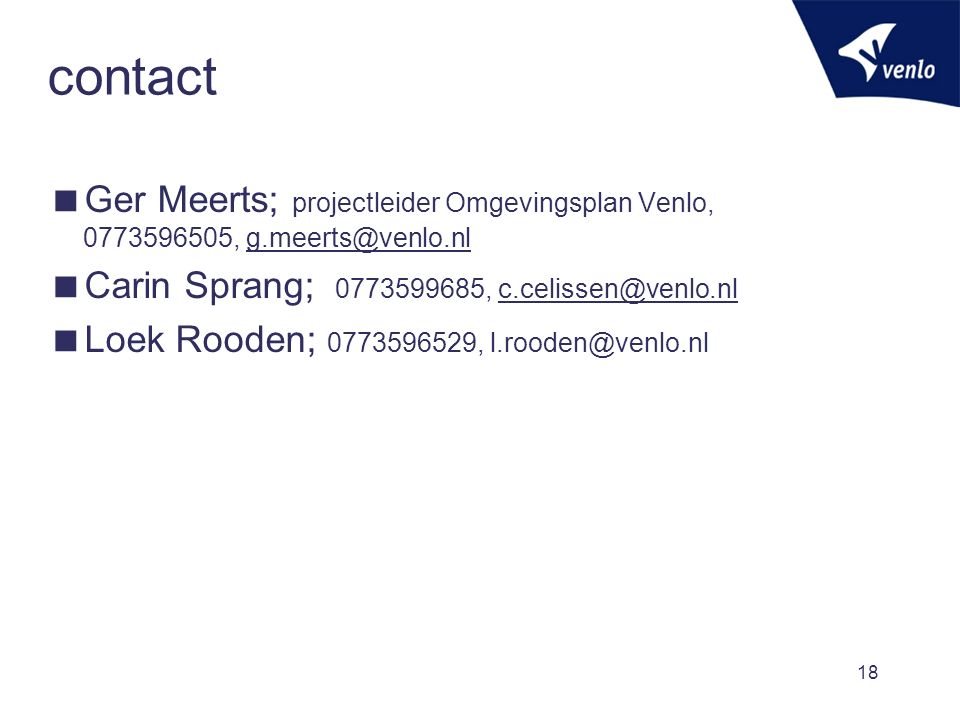 contact Ger Meerts; projectleider Omgevingsplan Venlo, , Carin Sprang; ,