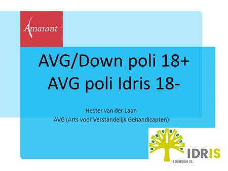 AVG/Down poli 18+ AVG poli Idris 18-