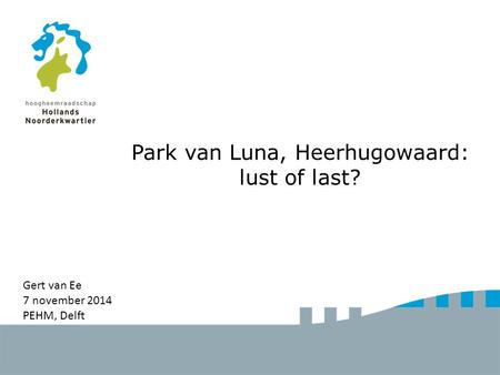 Park van Luna, Heerhugowaard: lust of last?