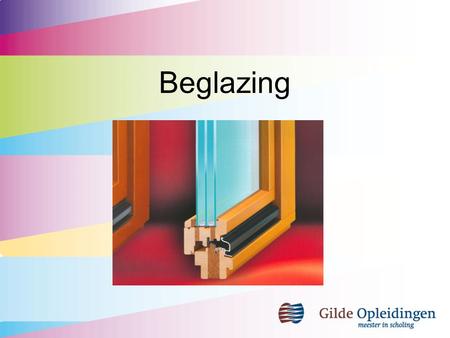 Beglazing.