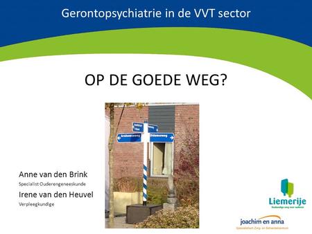 Gerontopsychiatrie in de VVT sector