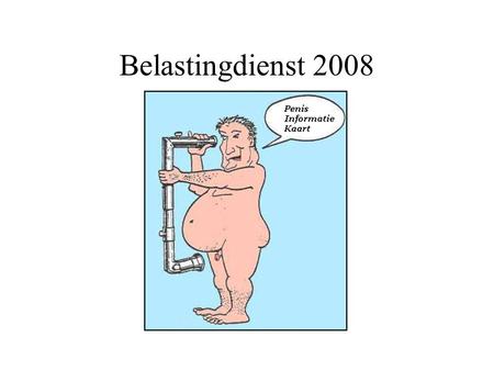 Belastingdienst 2008.