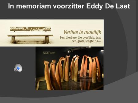 In memoriam voorzitter Eddy De Laet