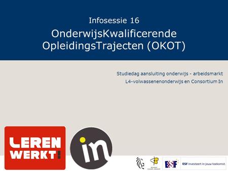 OnderwijsKwalificerende OpleidingsTrajecten (OKOT)