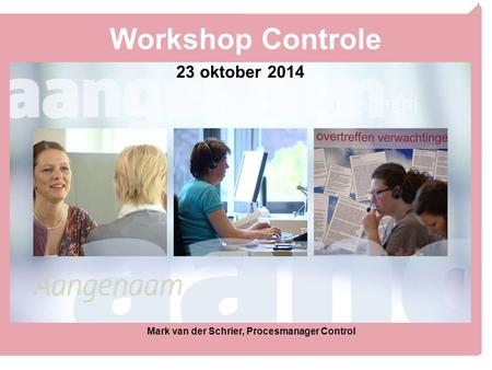 Workshop Controle 23 oktober 2014