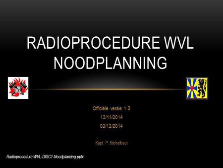 Radioprocedure WVL Noodplanning