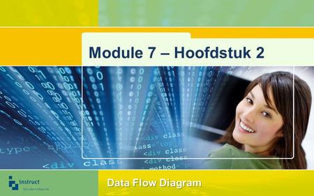 Module 7 – Hoofdstuk 2 Data Flow Diagram.