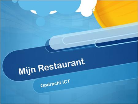 Mijn Restaurant Opdracht ICT.