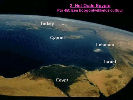 2: Het Oude Egypte Par 4B: Een hoogontwikkelde cultuur