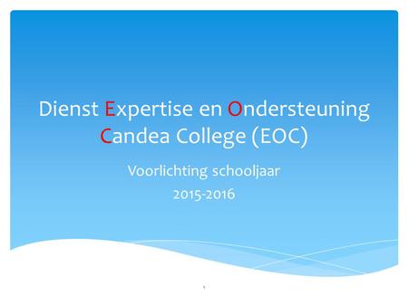 Dienst Expertise en Ondersteuning Candea College (EOC)