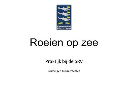Roeien op zee Praktijk bij de SRV Trainingen en toertochten.