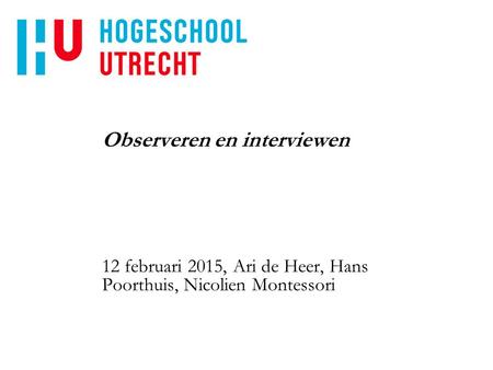 Observeren en interviewen