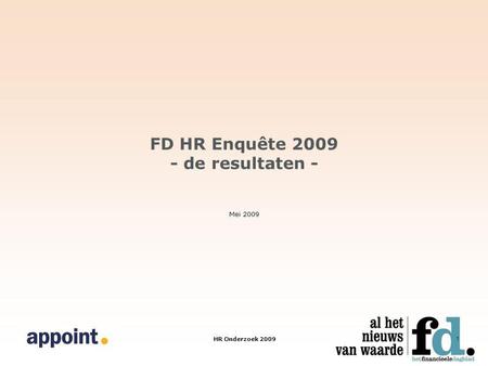 HR Onderzoek 2009 1 FD HR Enquête 2009 - de resultaten - Mei 2009.