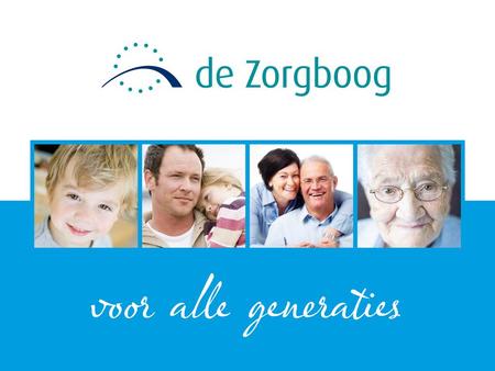 Een toekomstbestendige zorg? Definitie Duurzame Ontwikkeling: Sluit aan op de behoeften van het heden Toekomstige generaties voorzien in hun eigen behoeften.