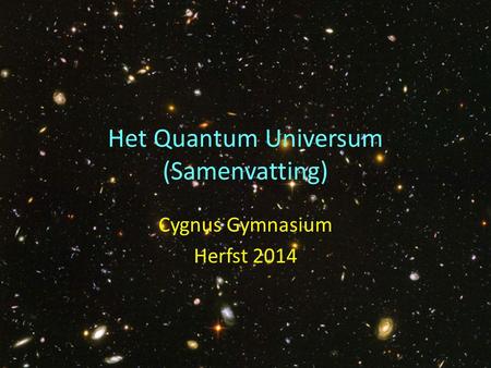 Het Quantum Universum (Samenvatting)