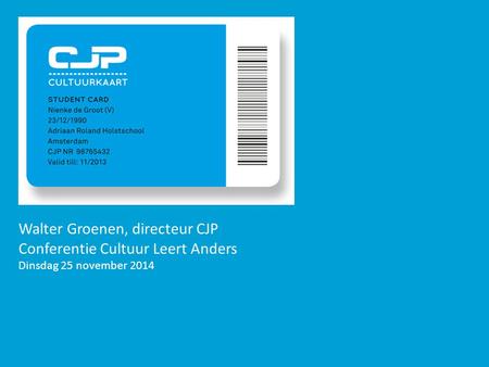 Walter Groenen, directeur CJP Conferentie Cultuur Leert Anders Dinsdag 25 november 2014.