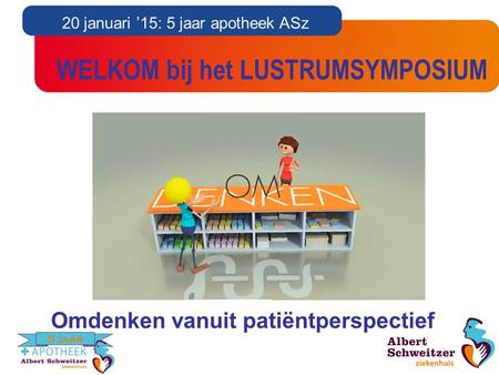 WELKOM bij het LUSTRUMSYMPOSIUM