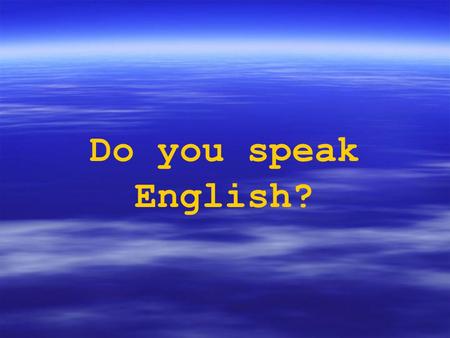 Do you speak English?. Een Nederlands koppel gaat op verlof naar Londen en neemt aan de luchthaven een taxi naar hun hotel.