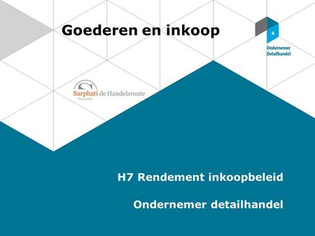 Goederen en inkoop H7 Rendement inkoopbeleid Ondernemer detailhandel.