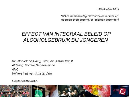 EFFECT VAN INTEGRAAL BELEID OP ALCOHOLGEBRUIK BIJ JONGEREN