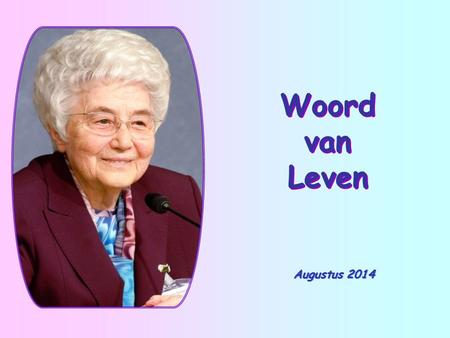 Woord van Leven Augustus 2014.