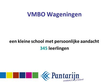 VMBO Wageningen een kleine school met persoonlijke aandacht