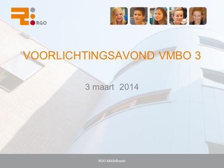 VOORLICHTINGSAVOND VMBO 3 3 maart 2014 RGO Middelharnis.