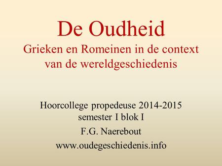 De Oudheid Grieken en Romeinen in de context van de wereldgeschiedenis