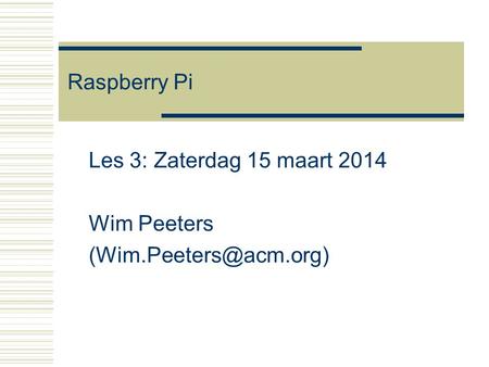 Les 3: Zaterdag 15 maart 2014 Wim Peeters