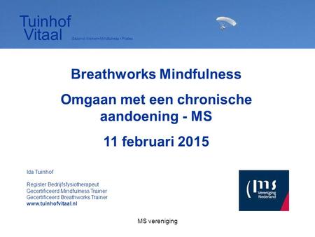 Breathworks Mindfulness Omgaan met een chronische aandoening - MS