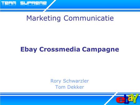 Marketing Communicatie Ebay Crossmedia Campagne Rory Schwarzler Tom Dekker.