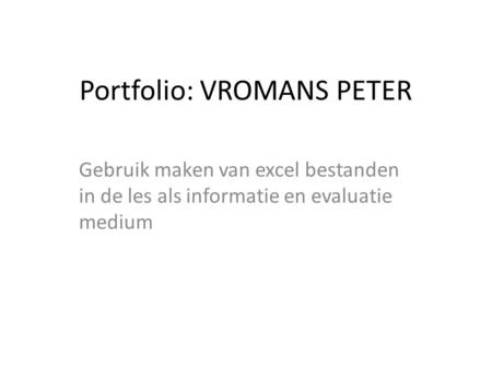 Portfolio: VROMANS PETER