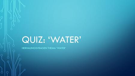 Herhalingsvragen thema ‘water’
