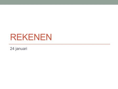 Rekenen 24 januari.