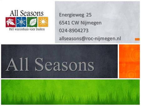 All Seasons Energieweg CW Nijmegen