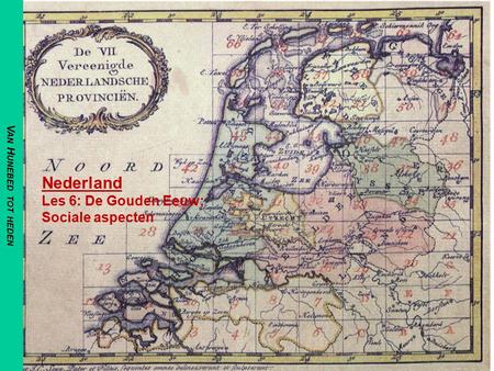 Nederland Les 6: De Gouden Eeuw; Sociale aspecten