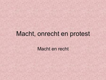 Macht, onrecht en protest