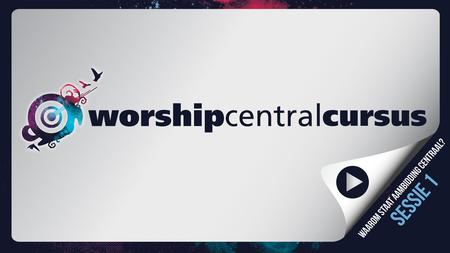 centraal? Waarom staat aanbidding 1 Aanbidding is onze bestaansreden.
