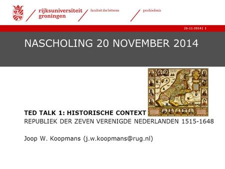 NASCHOLING 20 NOVEMBER 2014 TED TALK 1: HISTORISCHE CONTEXT