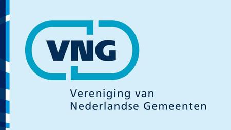 Vereniging van Nederlandse Gemeenten Invulling bestuur en commissies VNG periode 2014-2018 Buitengewone ALV 17 november 2014.