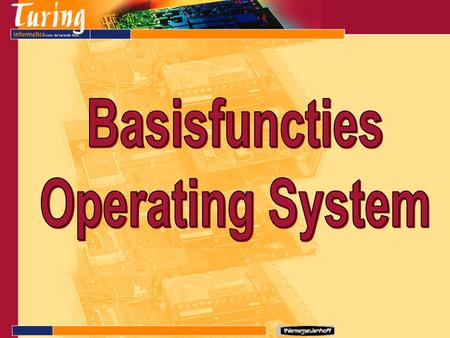 Basisfuncties Operating System.