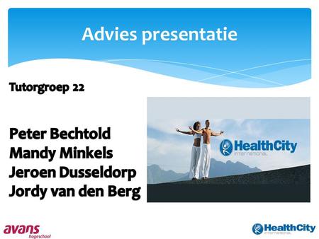 Advies presentatie Peter Bechtold Mandy Minkels Jeroen Dusseldorp