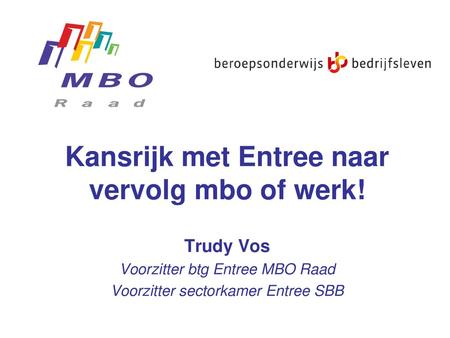 Kansrijk met Entree naar vervolg mbo of werk!