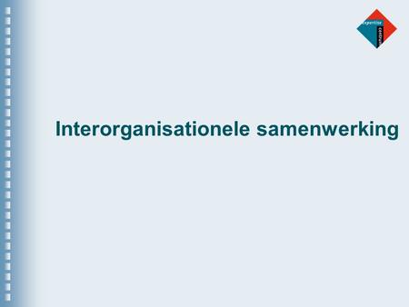 Interorganisationele samenwerking. Evoluon, 6 april 2004 Waarom interorganisationele samenwerking? (1) o Risico’s en vaste kosten kunnen delen; o Sneller.