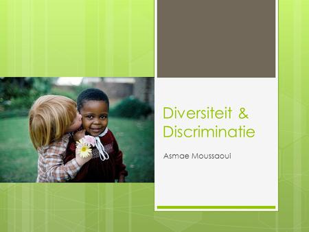 Diversiteit & Discriminatie
