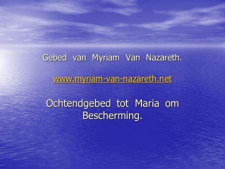 Gebed van Myriam Van Nazareth.