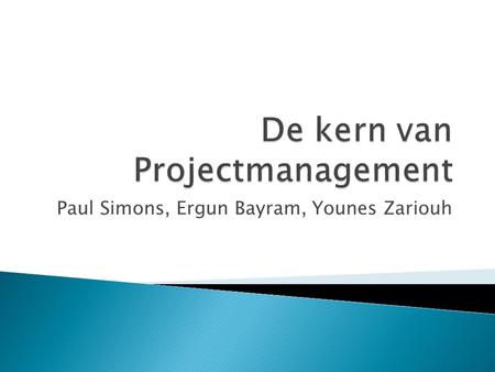 De kern van Projectmanagement