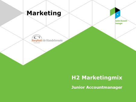 Marketing H2 Marketingmix Junior Accountmanager.