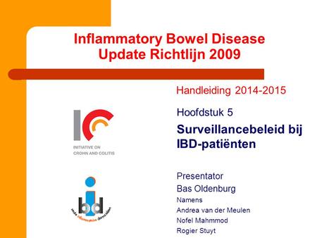 Inflammatory Bowel Disease Update Richtlijn 2009